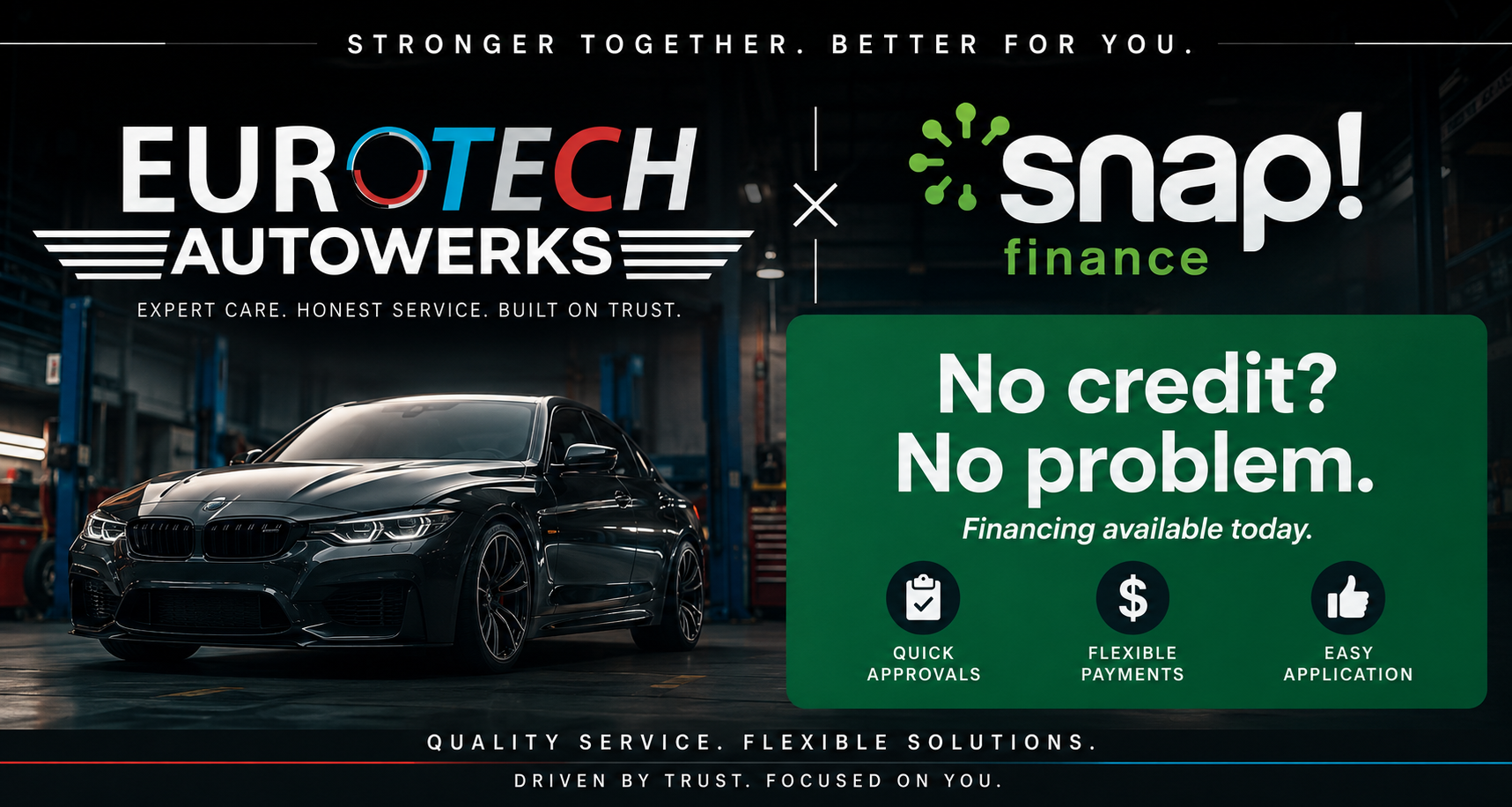 Snap! Finance — financing available at Eurotech Autowerks
